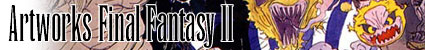 Artworks Final Fantasy II ~ Monstres